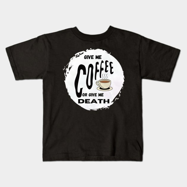 Coffee now Kids T-Shirt by VultureVomitInc